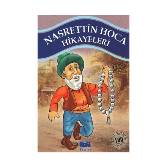 Nasrettin Hoca Hikayeleri 100 Temel Eser 1. Kademe