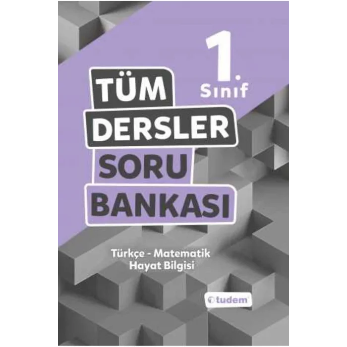 TUDEM 1.SINIF TÜM DERSLER SORU BANKASI
