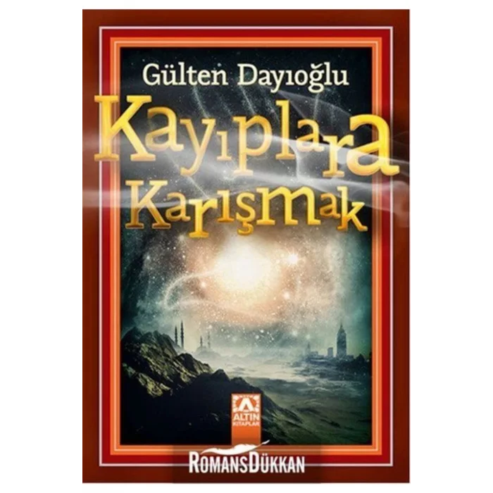 KAYIPLARA KARIŞMAK