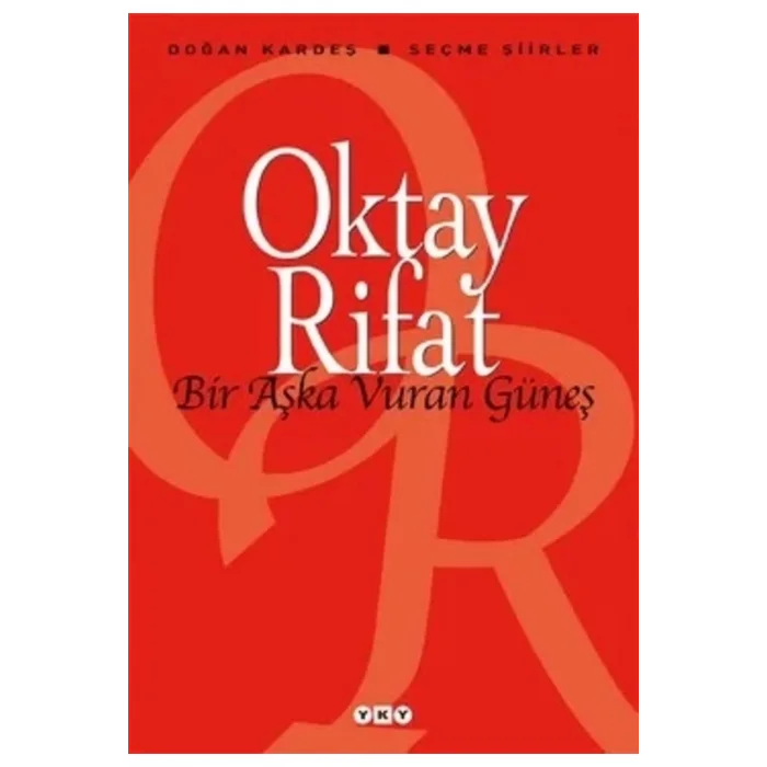 BİR AŞKA VURAN GÜNEŞ-SEÇME ŞİİRLER