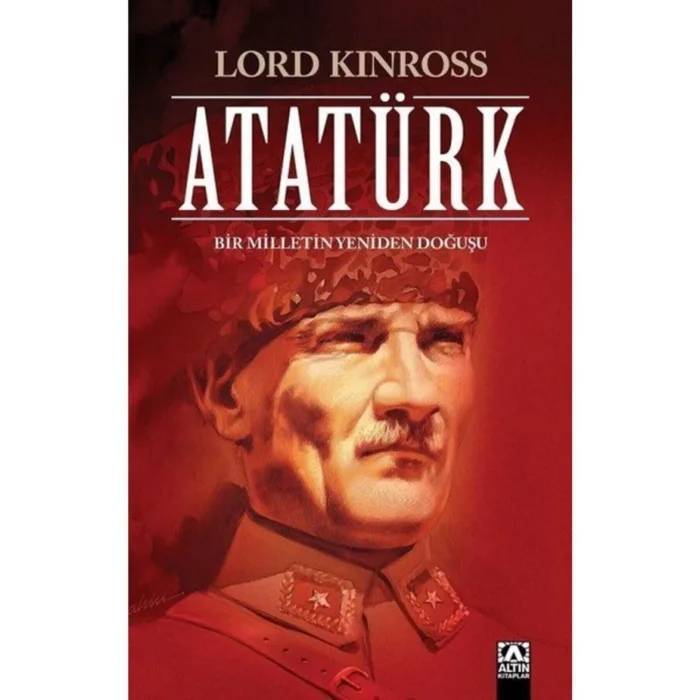 ATATÜRK BİR MİLLETİN YENİDEN DOĞUŞU