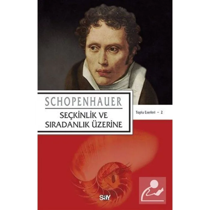 SEÇKİNLİK VE SIRADANLIK ÜZERİNE