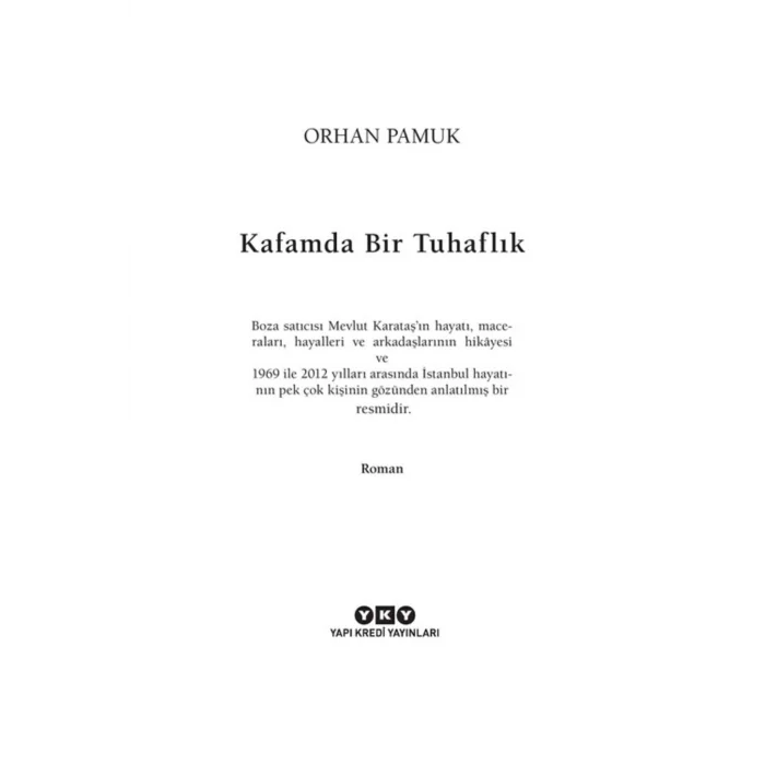 KAFAMDA BİR TUHAFLIK