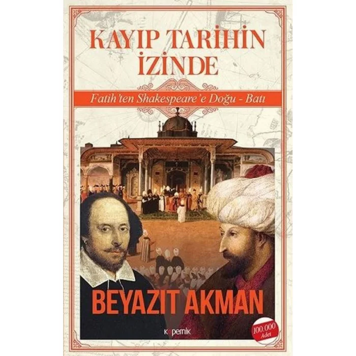 KAYIP TARİHİN İZİNDE - FATİHTEN SHAKESPEARE