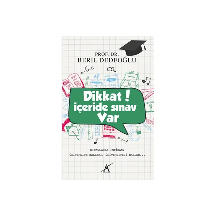 Dikkat İçeride Sınav Var