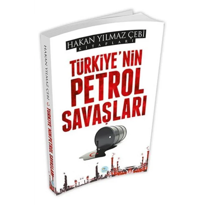 TÜRKİYENİN PETROL SAVAŞLARI
