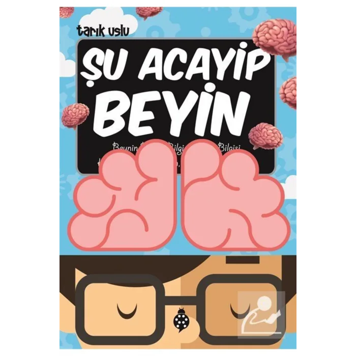 Acayip Şeyler Dizisi 21 Şu Acayip Beyin