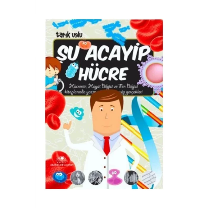 ACAYİP ŞEYLER DİZİSİ 09 ŞU ACAYİP HÜCRE