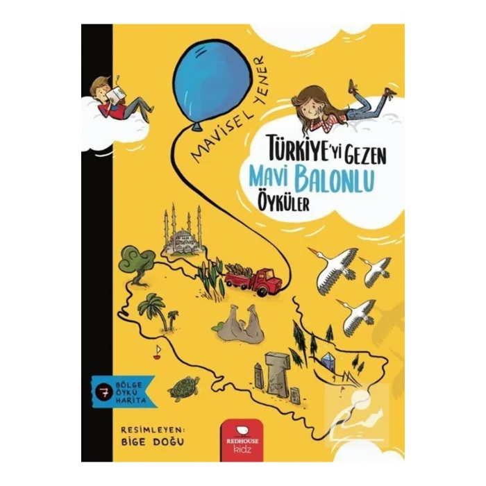 TÜRKİYEYİ GEZEN MAVİ BALONLU ÖYKÜLER