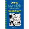 SAFTİRİK GREGİN GÜNLÜĞÜ-12: TAM BİR FELAKET!