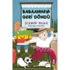 BABAANNEM GERİ DÖNDÜ