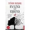 EVLİYA VE EŞKİYA