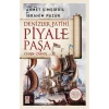 DENİZLER FATİHİ PİYALE PAŞA