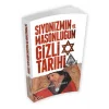 SİYONİZMİN VE MASONLUĞUN GİZLİ TARİHİ