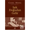 IŞIK DOĞUDAN GELİR