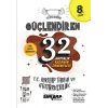 8. Sınıf Güçlendiren 32 Haftalık T.C İnkılap Tarihi Ve Atatürkçülük Kazanım Denemeleri