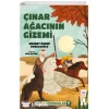 ÇINAR AĞACININ GİZEMİ