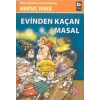 BİLGİ YAYINEVİ EVİNDEN KAÇAN MASAL