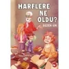HARFLERE NE OLDU BEYAZ BALİNA YAYINLARI