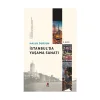 İSTANBULDA YAŞAMA SANATI