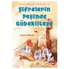 ŞİFRELERİN PEŞİNDE GÖBEKLİTEPE