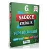 YANIT 6 FEN BİLİMLERİ SADECE ETKİNLİK