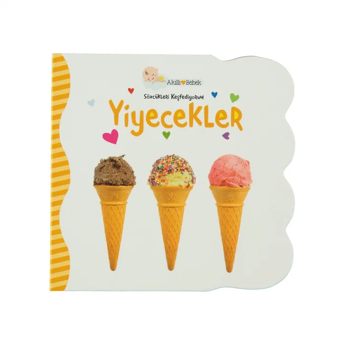 Akıllı Bebek Sözcükleri Keşfediyorum - Yi̇yecekler (Ciltli)