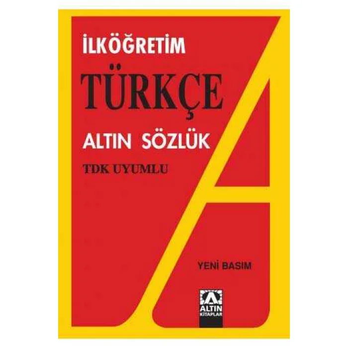ALTIN İLK ÖĞRETİM TÜRKÇE SÖZLÜK