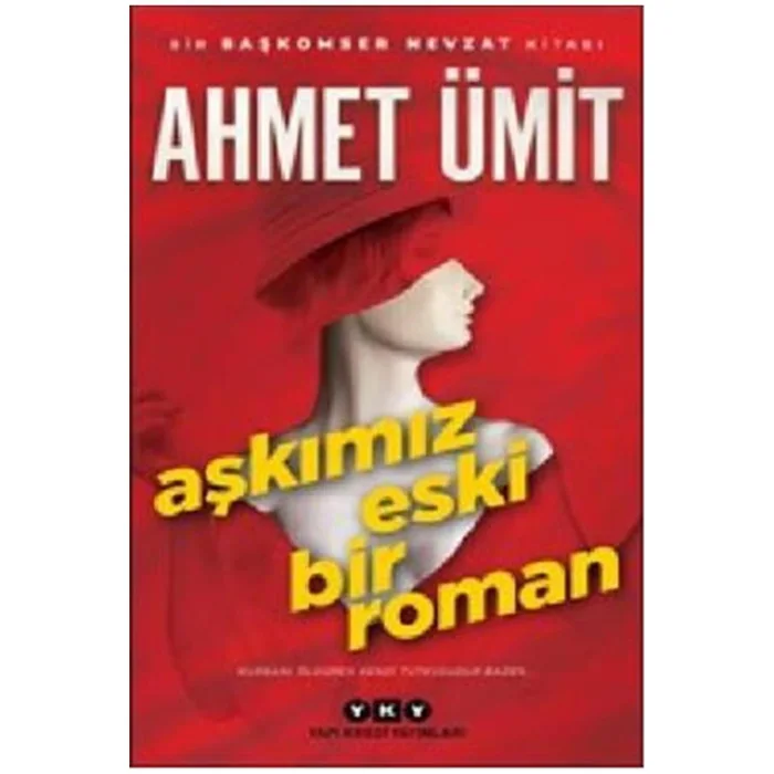 AŞKIMIZ ESKİ BİR ROMAN