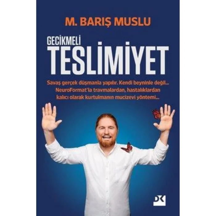 BARIŞŞ MUSLU / GECİKMELİ TESLİMİYET