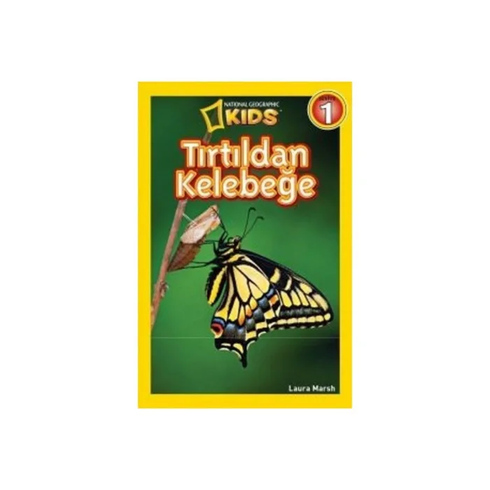 Beta Kids National Geographic Kids Tırtıldan Kelebeğe