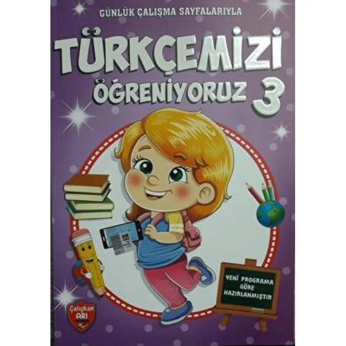 ÇALIŞKAN ARI 3. SINIF TÜRKÇEMİZİ ÖĞRENİYORUZ