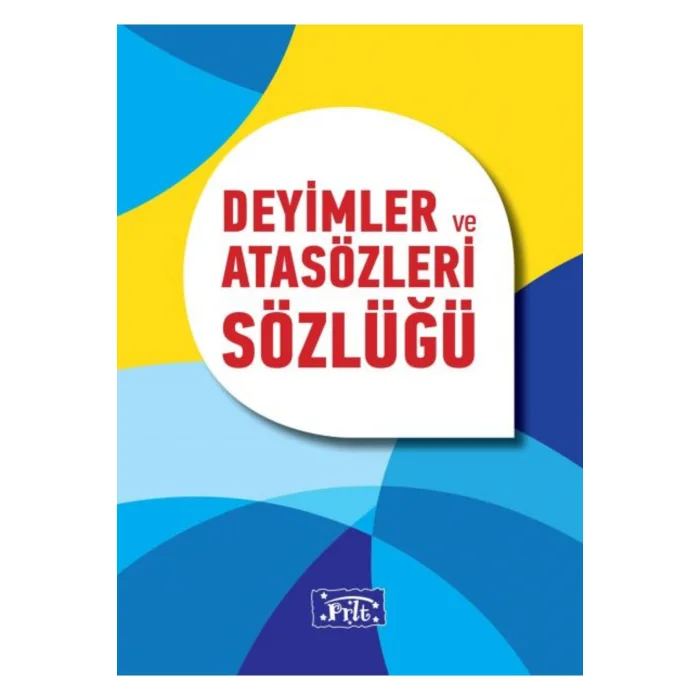 DEYİMLER VE ATASÖZLERİ SÖZLÜĞÜ