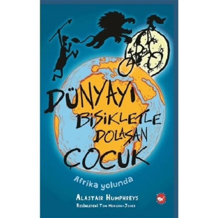 Dünyayı Bisikletle Dolaşan Çocuk 1 Afrika Yolunda