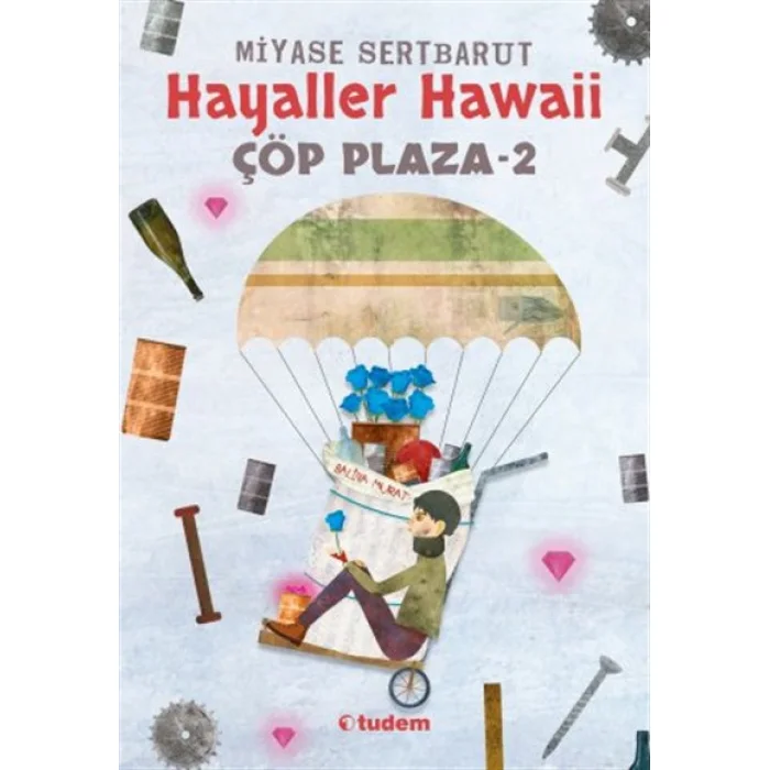 HAYALLER HAWAİ-ÇÖP PLAZA 2