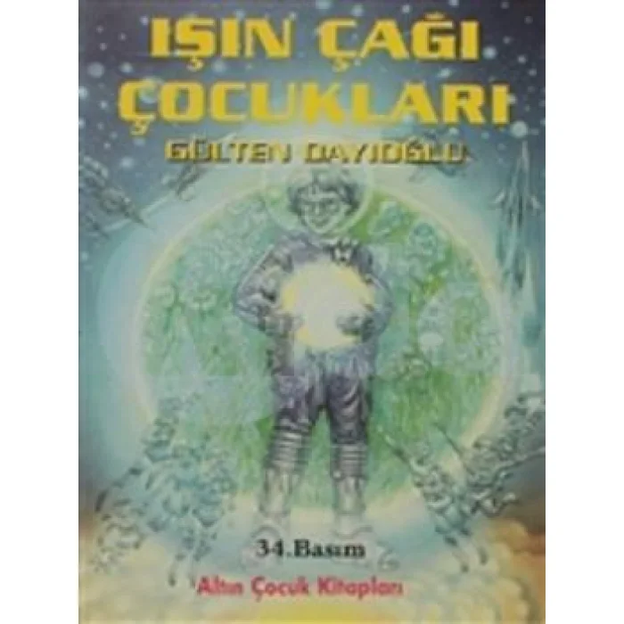 IŞIN ÇAĞI ÇOCUKLARI