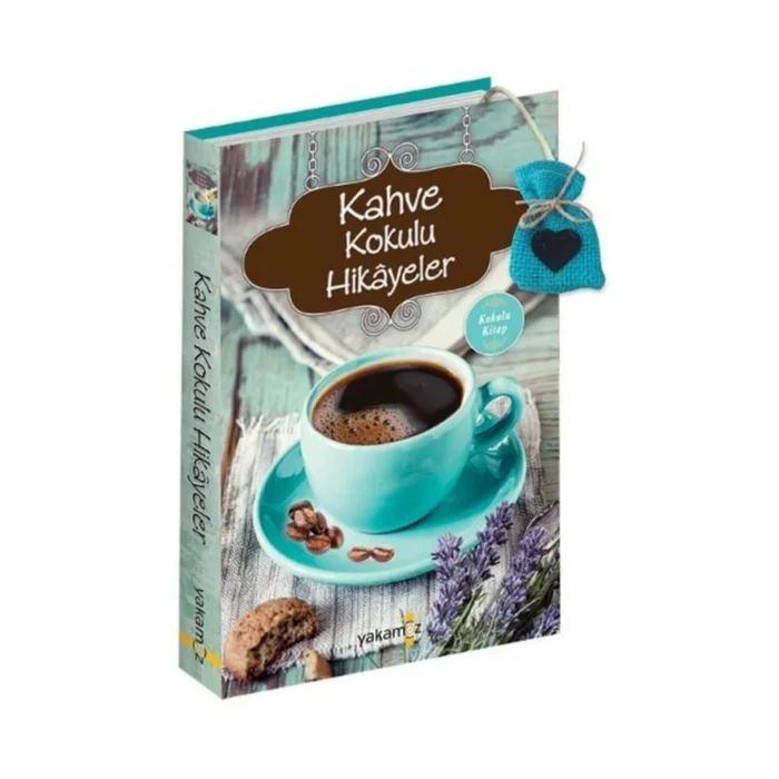 KAHVE KOKULU HİKAYELER