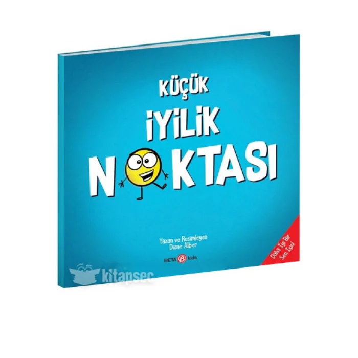 Küçük İyilik Noktası Diane Alber Beta Kids