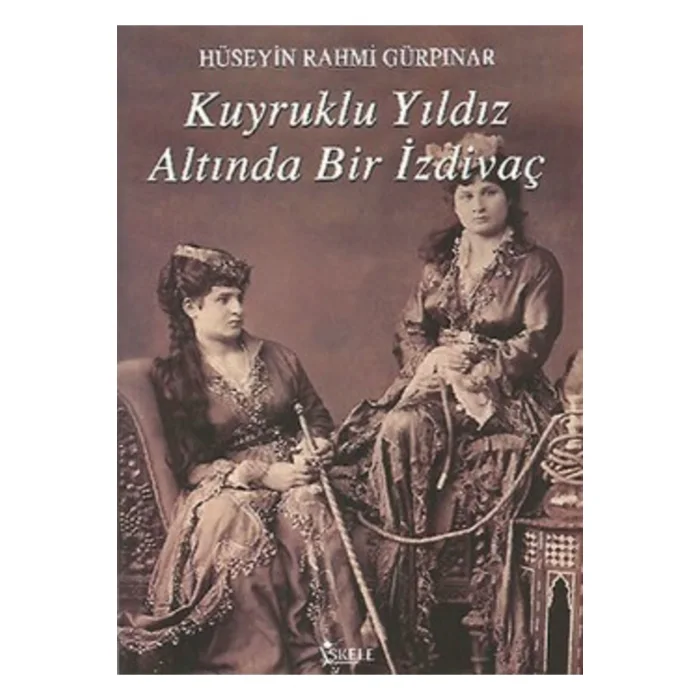 KUYRUKLU YILDIZ ALTINDA BİR İZDİVAÇ