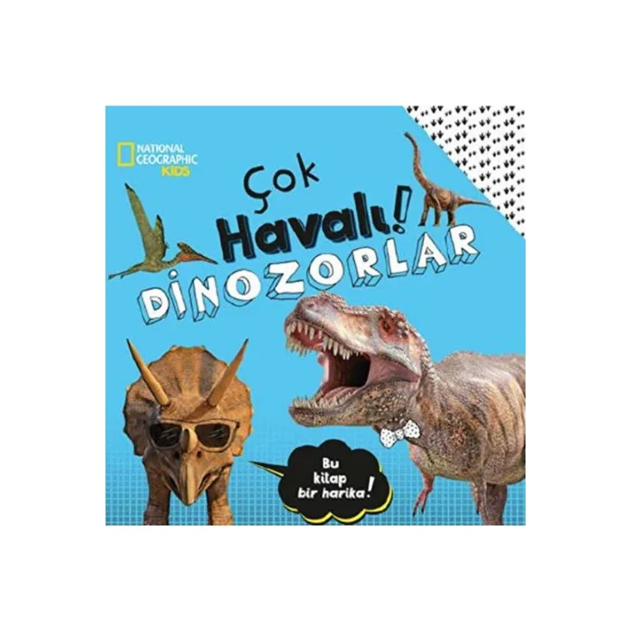 National Geographic Kids - Çok Havalı! Dinozorlar