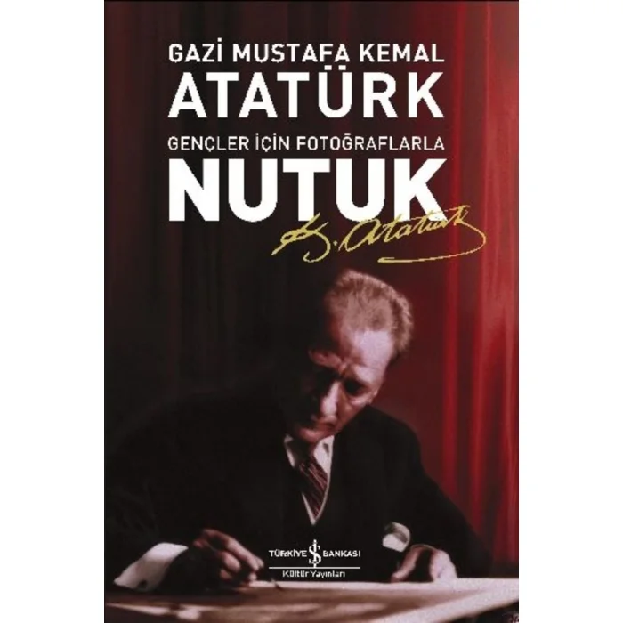NUTUK - GENÇLER İÇİN FOTOĞRAFLI