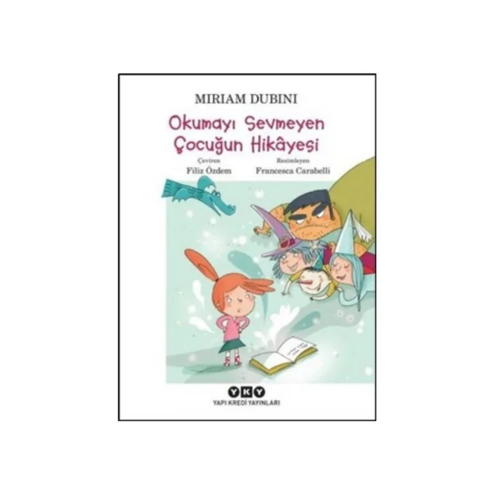 OKUMAYI SEVMEYEN ÇOCUĞUN HİKAYESİ