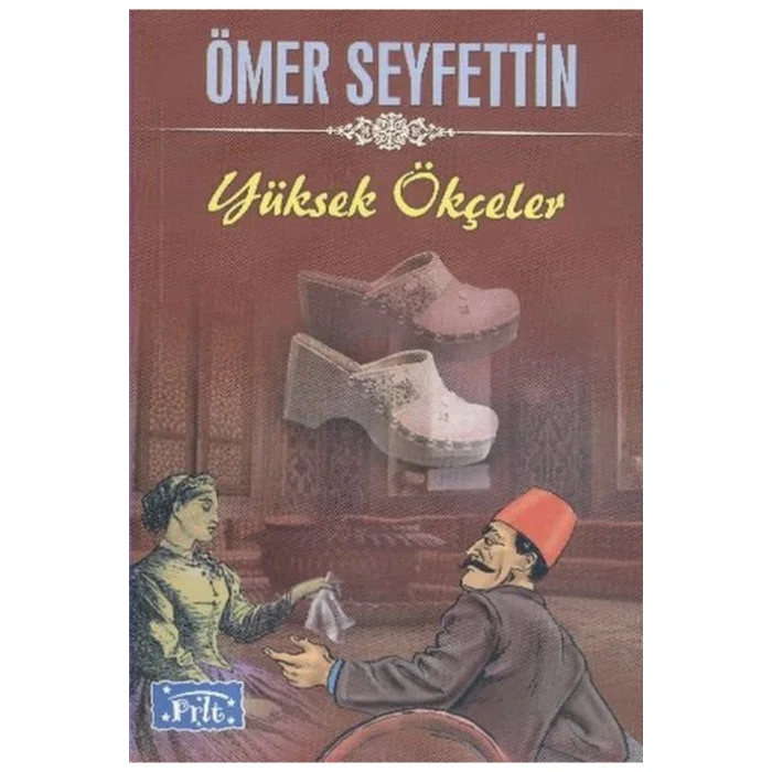ÖMER SEYFETTİN YÜKSEK ÖKÇELER