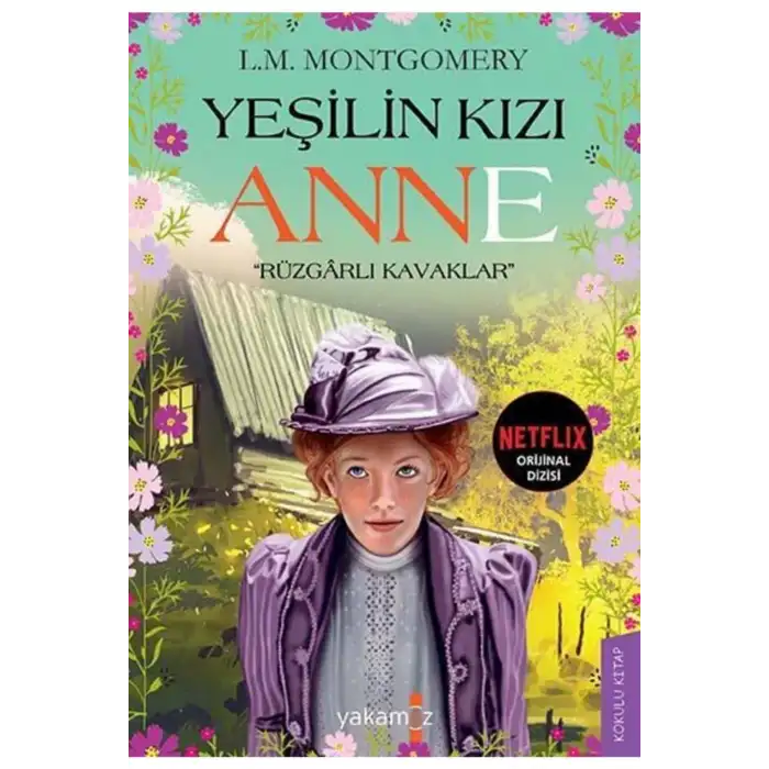 Yeşilin Kızı Anne Rüzgarlı Kavaklar