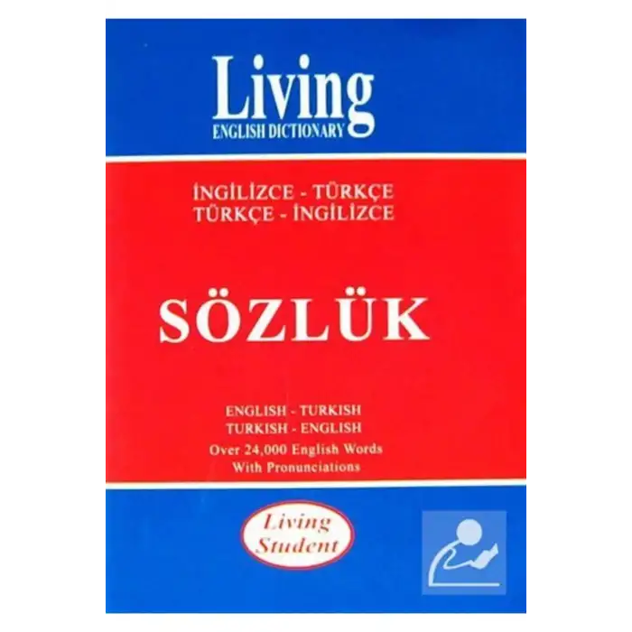 LİVİNG STUDENT İNGİLİZCE-TÜRKÇE / TÜRKÇE-İNGİLİZCE SÖZLÜK