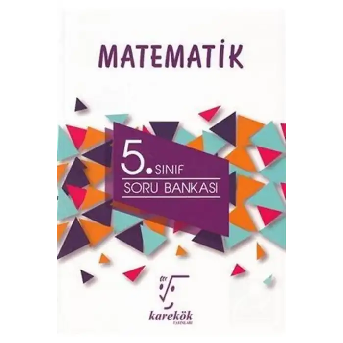 KAREKÖK 5. SINIF MATEMATİK SORU BANKASI