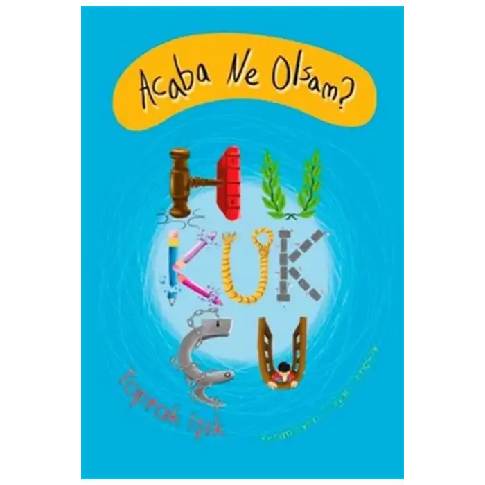 ACABA NE OLSAM HUKUK