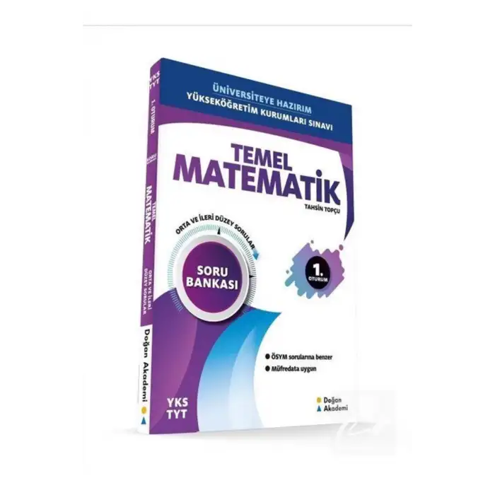 DOĞAN AKADEMİ YKS TYT TEMEL MATEMATİK SORU BANKASI ORTA İLERİ DÜZEY
