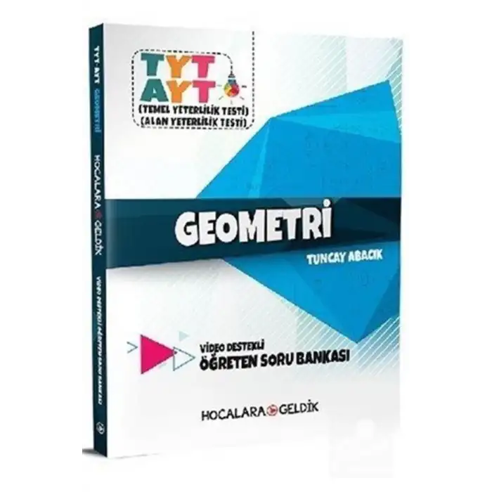 HOCALARA GELDİK TYT - AYT GEOMETRİ VİDEO DESTEKLİ ÖĞRETEN SORU BANKASI
