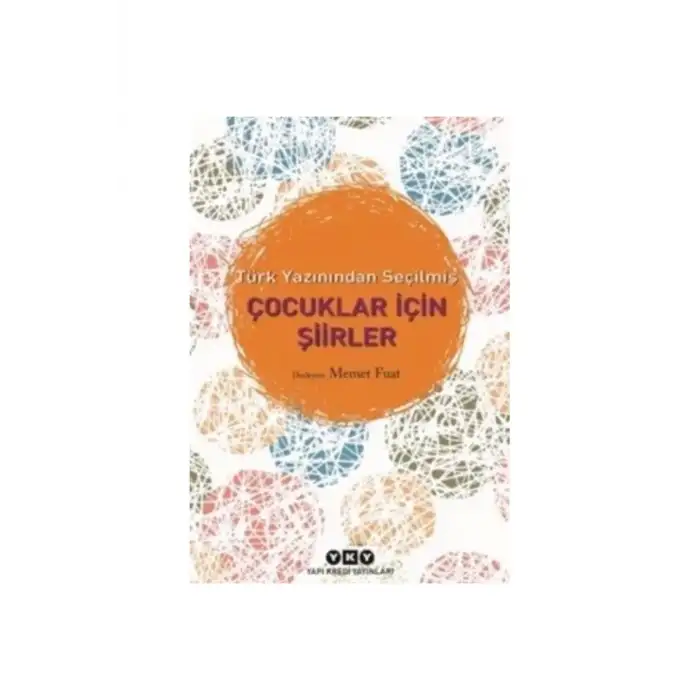 TÜRK YAZININDAN SEÇİLMİŞ ÇOCUKLAR İÇİN ŞİİRLER